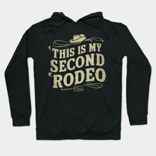 This is my second rodeo Hoodie